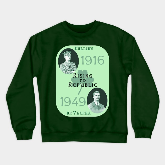 Rising to Republic: for a United Ireland (green) Crewneck Sweatshirt by Spine Film